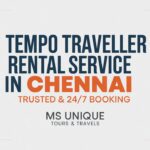 Tempo traveller rental service in Chennai by Ms Unique Tours & Travels with 24/7 booking and luxury AC vehicles